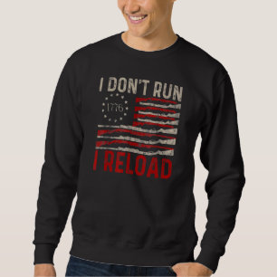 Sweatshirt Je ne cours pas je recharge Pro Gun American Flag 