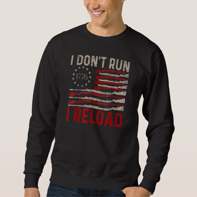 Sweatshirt Je ne cours pas je recharge Pro Gun American Flag  (Devant)