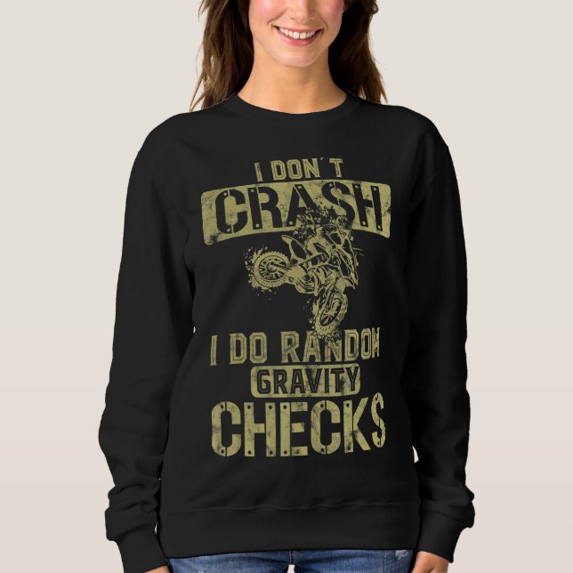 Sweatshirt Je ne crash Je fais Random Gravity Checks Mot (Devant)