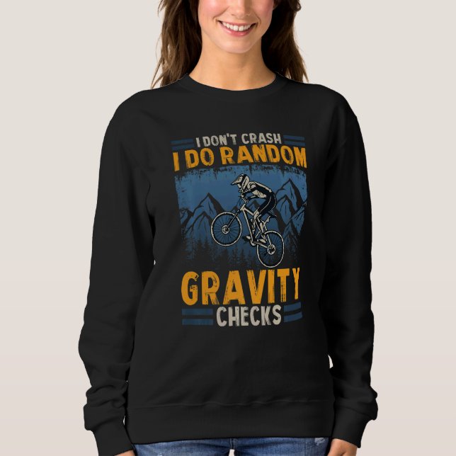 Sweatshirt Je ne crasse pas Je fais Random Gravity Checks Mou (Devant)