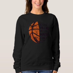 Sweatshirt Je ne crie pas que c'est juste mon entraîneur de b