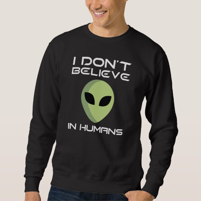 Sweatshirt Je ne crois pas en l'humanité (Devant)