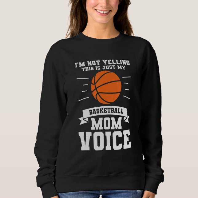 Sweatshirt Je Ne Dis Pas Que C'Est Juste Mon Basketball Maman (Devant)