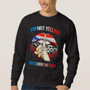Sweatshirt Je Ne Dis Pas Que Nous Parlons Je Suis Une Fille D