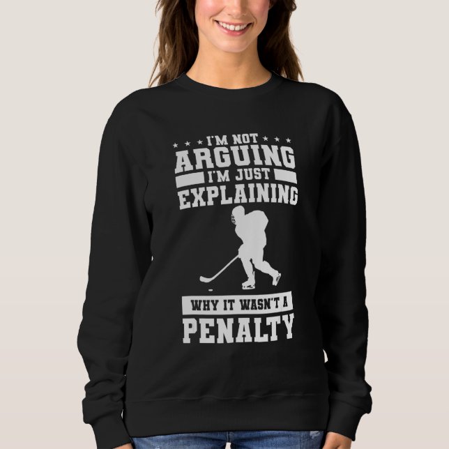 Sweatshirt Je ne discute pas, j'explique simplement pourquoi  (Devant)
