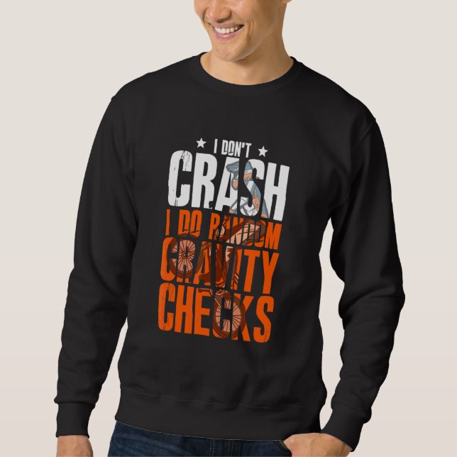 Sweatshirt Je ne fais pas Crash, je fais des vérifications de (Devant)