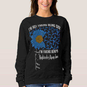 Sweatshirt Je ne fais pas peur d'être malade Je me moque d'êt