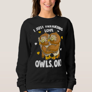 Sweatshirt Je Ne Fais Que Freaking Love Owls Kids Girl Women