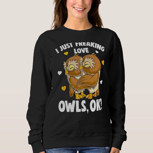 Sweatshirt Je Ne Fais Que Freaking Love Owls Kids Girl Women  (Devant)