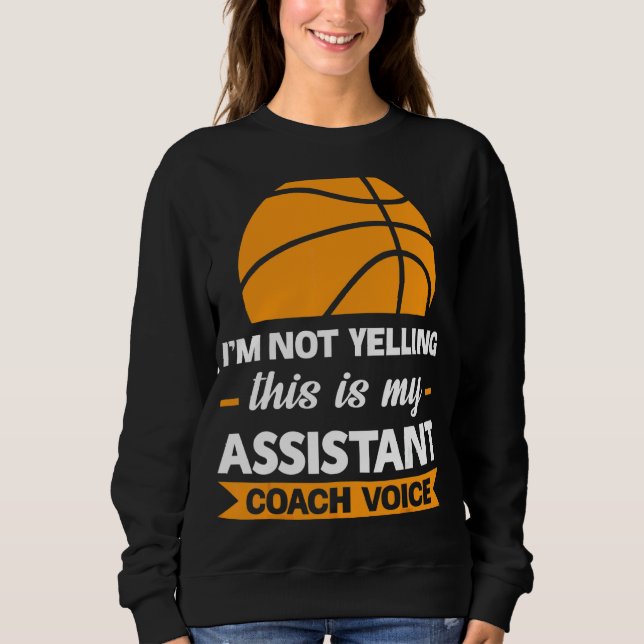 Sweatshirt Je ne hurle pas Ce jeu d'équipe d'entraîneurs adjo (Devant)