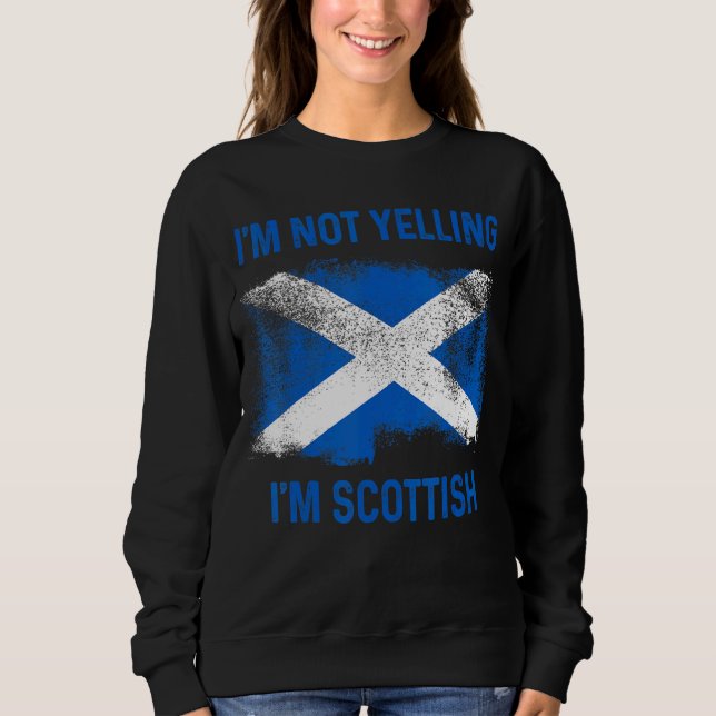 Sweatshirt Je ne hurle pas Je suis écossaise écossaise écossa (Devant)