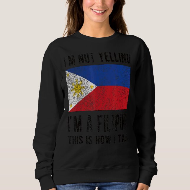 Sweatshirt Je ne hurle pas je suis Philippine Philippines Dra (Devant)