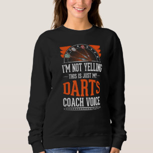 Sweatshirt Je ne hurle pas que ce n'est que des fléchettes vo