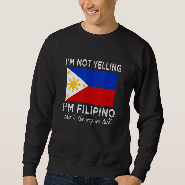 Sweatshirt Je ne hurle pas que je suis Philippin c'est comme  (Devant)