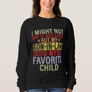Sweatshirt Je ne le dirai peut-être pas à haute voix mais mon