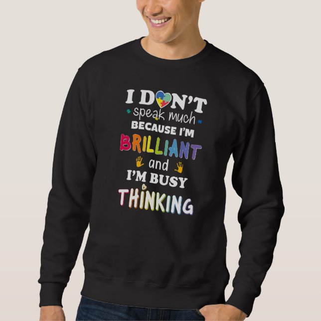 Sweatshirt Je Ne Parle Pas Beaucoup D'Autisme Brillant Les Fi (Devant)