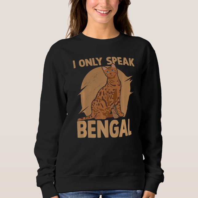 Sweatshirt Je Ne Parle Que Bengale Chat (Devant)