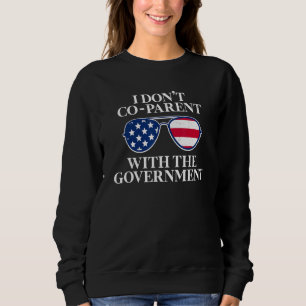 Sweatshirt Je ne partage pas mon opinion avec le gouvernement