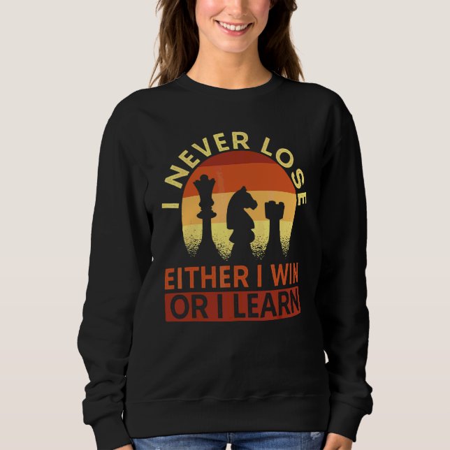Sweatshirt Je ne perds jamais, soit je gagne, soit j'apprends (Devant)