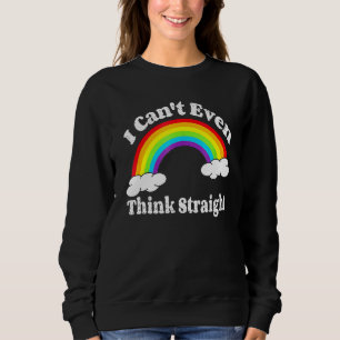 Sweatshirt Je Ne Peux Même Pas Penser Droit Lgbt Gay pride Mo