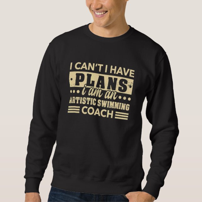 Sweatshirt Je ne peux pas avoir de plans de natation artistiq (Devant)