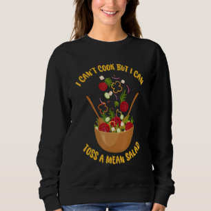 Sweatshirt Je ne peux pas cuisiner mais je peux jeter une sal