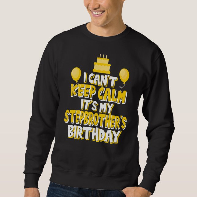 Sweatshirt Je ne peux pas garder le calme C'est mon Stepbroth (Devant)