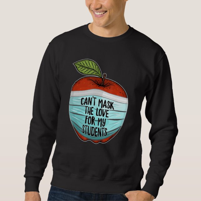 Sweatshirt Je ne peux pas masquer mon amour pour mes élèves E (Devant)