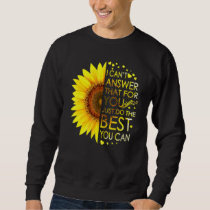 Sweatshirt Je Ne Peux Pas Répondre Que Pour Vous Faites Juste
