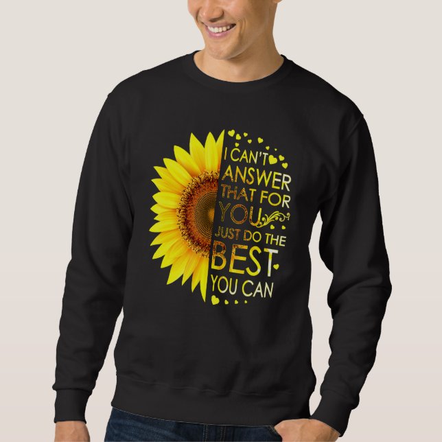 Sweatshirt Je Ne Peux Pas Répondre Que Pour Vous Faites Juste (Devant)