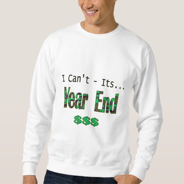 Sweatshirt Je ne peux pas son fin d'année (Devant)