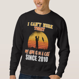 Sweatshirt Je ne peux pas travailler aujourd'hui, mon bras es