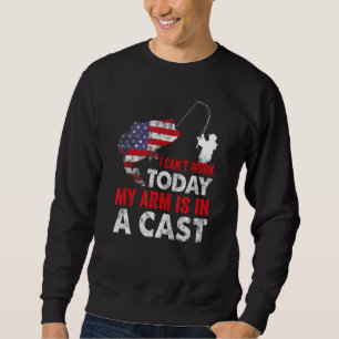 Sweatshirt Je Ne Peux Pas Travailler Aujourd'Hui Mon Bras Est
