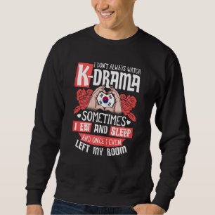 Sweatshirt Je ne regarde pas toujours K Drama Corée Coréenne