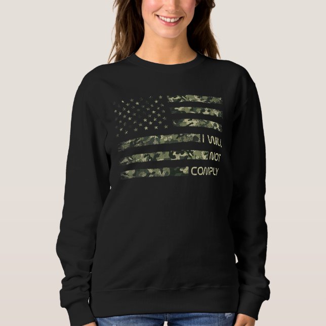 Sweatshirt Je Ne Respecterai Pas Les Mandats Drapeau Américai (Devant)