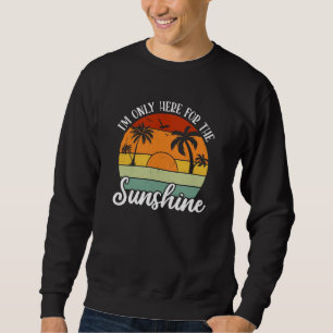 Sweatshirt Je ne suis ici que pour le soleil, les ondes estiv