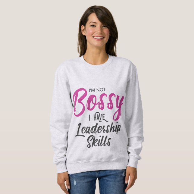 Sweatshirt Je ne suis pas autoritaire J'ai des compétences en (Devant entier)