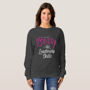 Sweatshirt Je ne suis pas autoritaire J'ai des compétences en