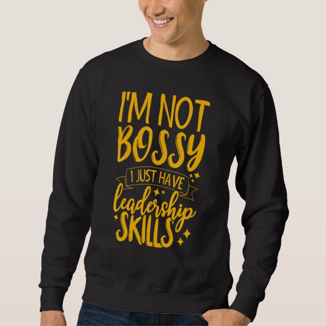 Sweatshirt Je ne suis pas autoritaire J'ai juste des compéten (Devant)