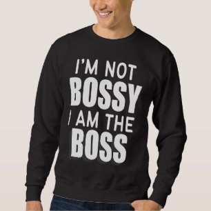 Sweatshirt Je ne suis pas autoritaire, je sais juste ce que v