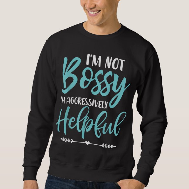 Sweatshirt Je ne suis pas autoritaire Je suis agressivement u (Devant)