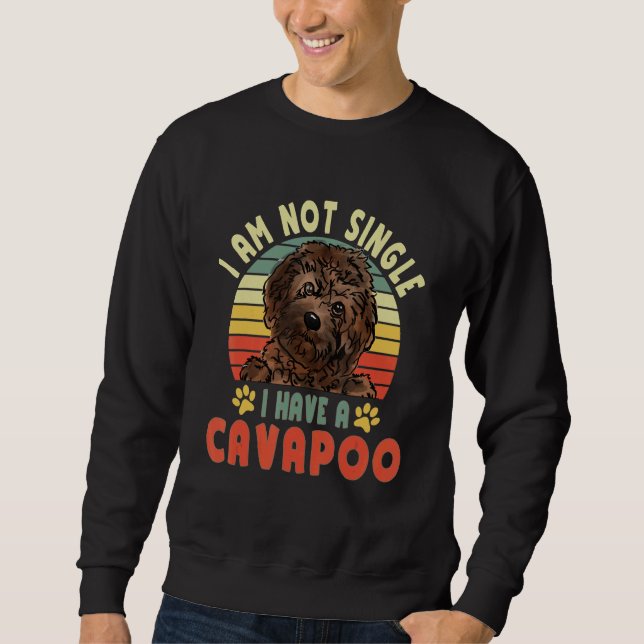 Sweatshirt Je ne suis pas célibataire, j'ai un chien Cavapoo  (Devant)