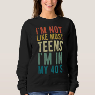 Sweatshirt Je ne suis pas comme la plupart des Ados Je suis d