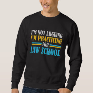 Sweatshirt Je ne suis pas en train de discuter, je m'entraîne