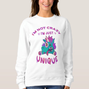 Sweatshirt Je ne suis pas fou je suis juste unique, Mad Unico