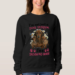 Sweatshirt Je ne suis pas juste une personne de chien Je suis