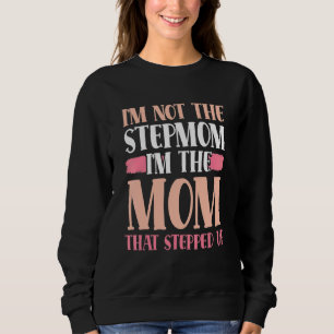 Sweatshirt Je ne suis pas La Mère à Vapeur Je suis La Mère Qu