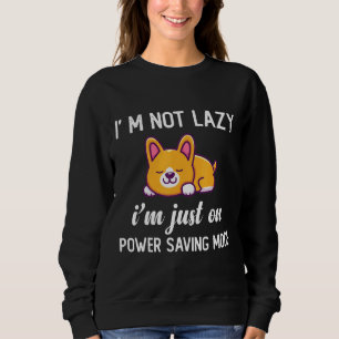 Sweatshirt Je Ne Suis Pas Laze Je Suis Juste En Puissance Éco