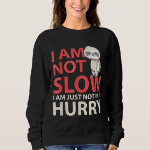 Sweatshirt Je Ne Suis Pas Lent Drôle Fantastique Sloth Runny