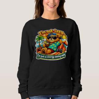 Sweatshirt Je ne suis pas paresseux, je suis juste en mode éc